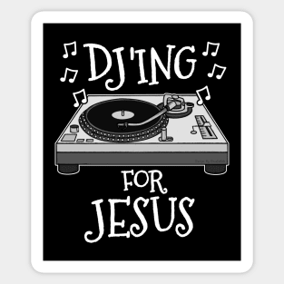 Christian DJ, DJ'ing For Jesus, Church Musician Sticker